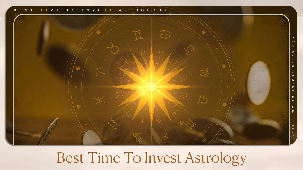 Best Time to Invest Astrology